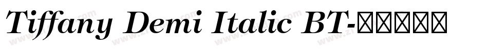 Tiffany Demi Italic BT字体转换